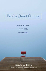 Find A Quiet Corner - Inner peace anytime anywhere